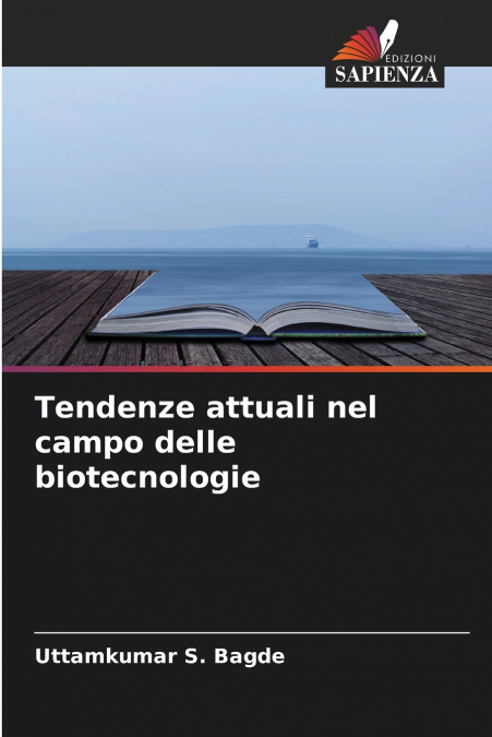 Tendenze attuali nel campo delle biotecnologie
