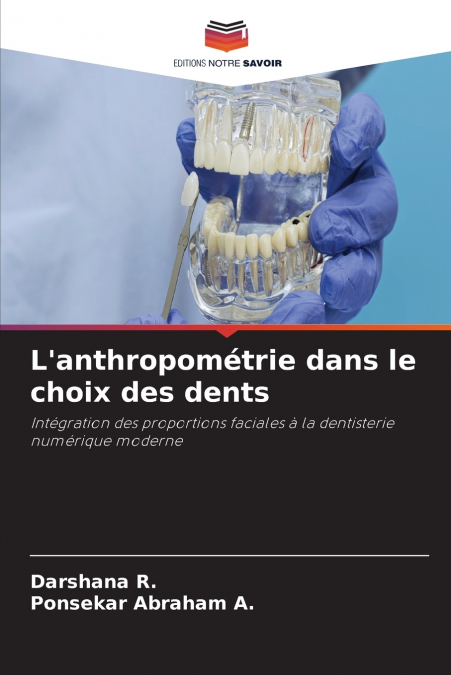 L’anthropométrie dans le choix des dents
