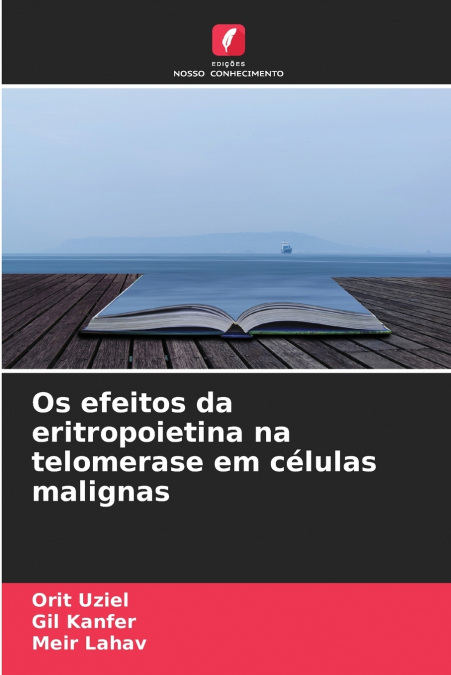 Os efeitos da eritropoietina na telomerase em células malignas