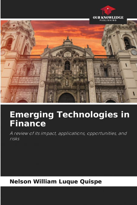 Emerging Technologies in Finance