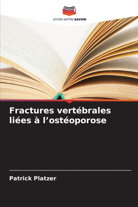 Fractures vertébrales liées à l’ostéoporose