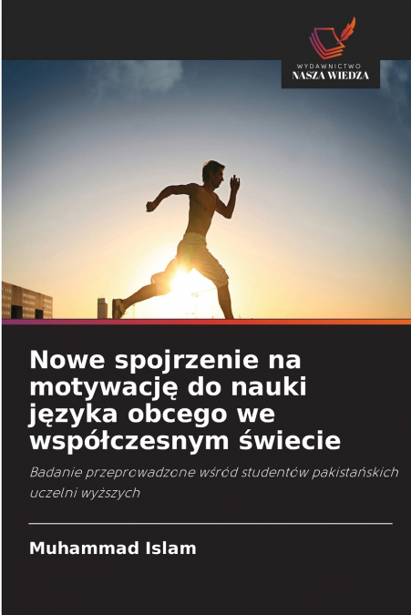 Nowe spojrzenie na motywację do nauki języka obcego we współczesnym świecie