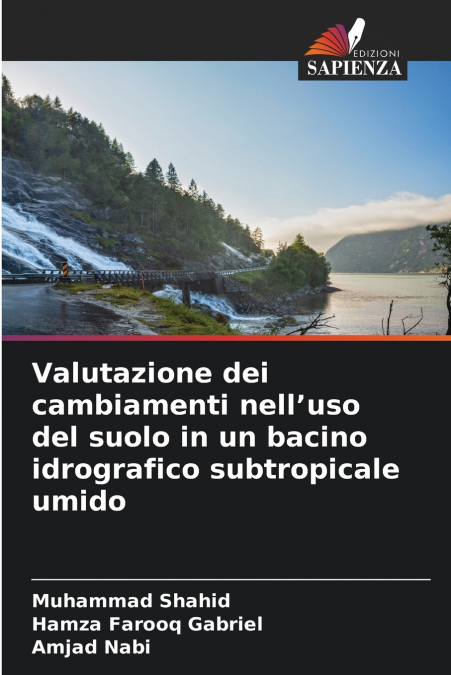 Valutazione dei cambiamenti nell’uso del suolo in un bacino idrografico subtropicale umido