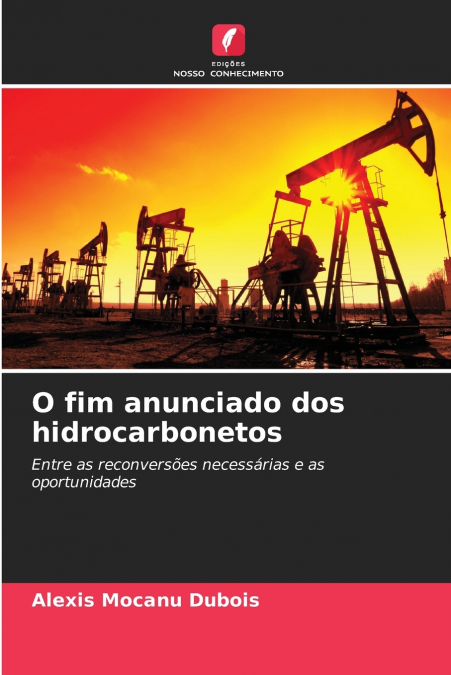 O fim anunciado dos hidrocarbonetos