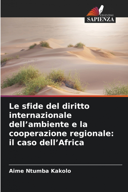 Le sfide del diritto internazionale dell’ambiente e la cooperazione regionale