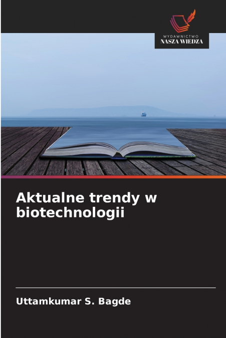 Aktualne trendy w biotechnologii