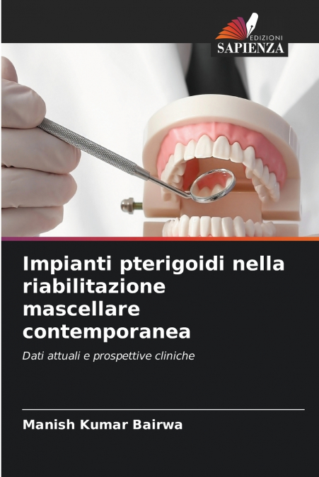 Impianti pterigoidi nella riabilitazione mascellare contemporanea