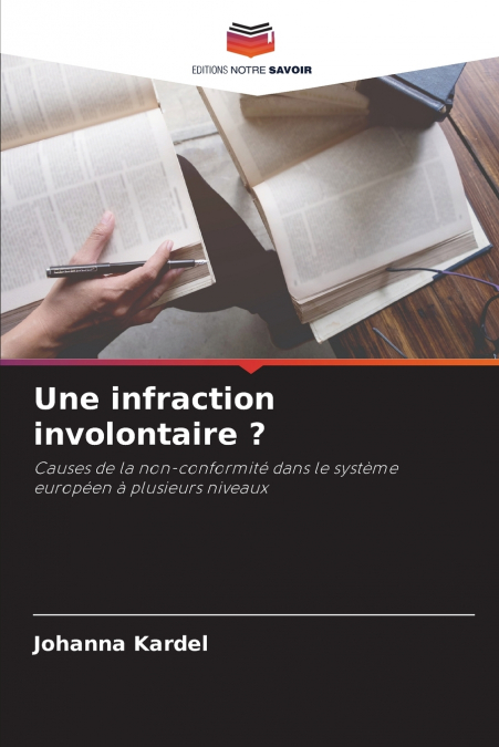 Une infraction involontaire ?
