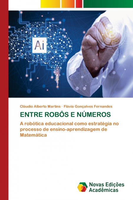 ENTRE ROBÔS E NÚMEROS