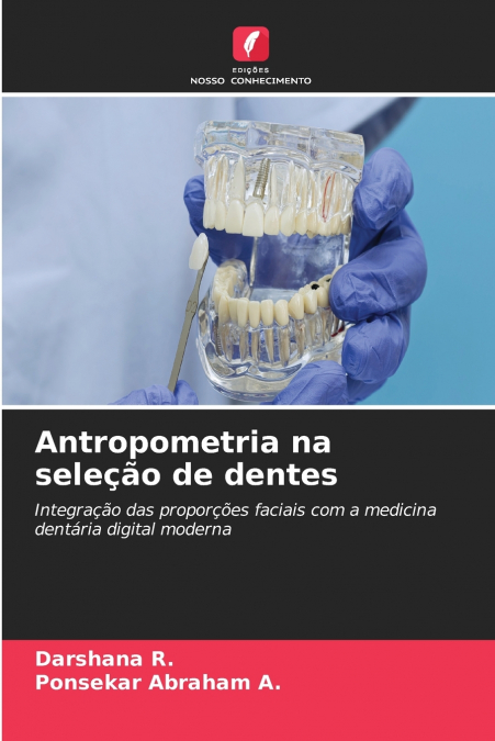 Antropometria na seleção de dentes
