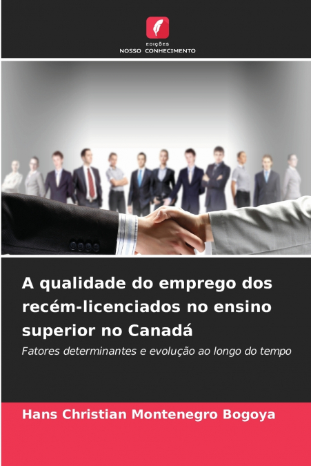 A qualidade do emprego dos recém-licenciados no ensino superior no Canadá
