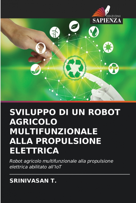 SVILUPPO DI UN ROBOT AGRICOLO MULTIFUNZIONALE ALLA PROPULSIONE ELETTRICA