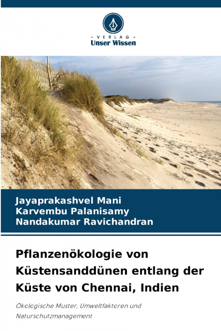 Pflanzenökologie von Küstensanddünen entlang der Küste von Chennai, Indien