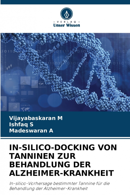 IN-SILICO-DOCKING VON TANNINEN ZUR BEHANDLUNG DER ALZHEIMER-KRANKHEIT