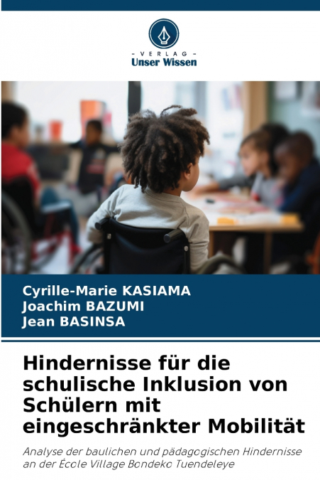 Hindernisse für die schulische Inklusion von Schülern mit eingeschränkter Mobilität