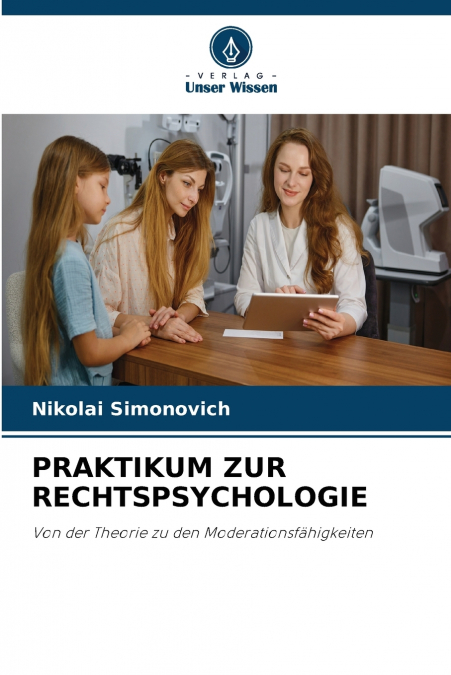PRAKTIKUM ZUR RECHTSPSYCHOLOGIE