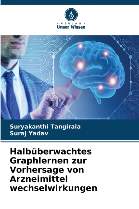 Halbüberwachtes Graphlernen zur Vorhersage von Arzneimittel wechselwirkungen
