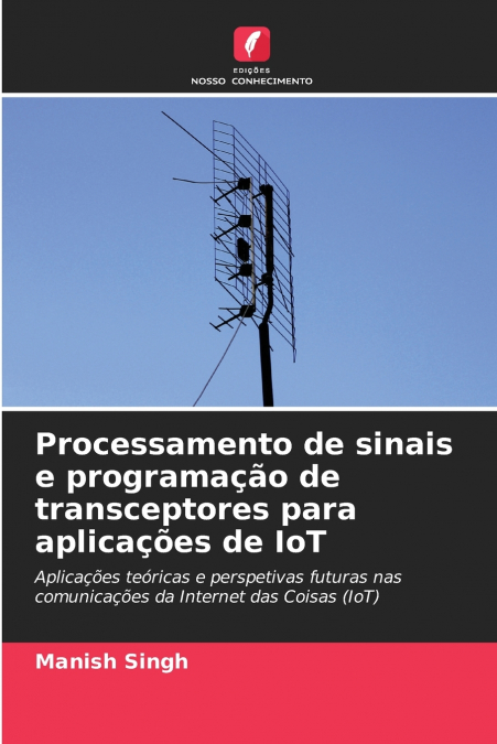 Processamento de sinais e programação de transceptores para aplicações de IoT
