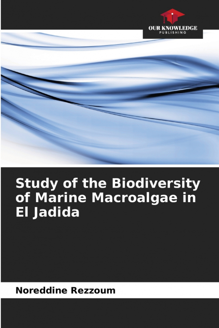 Study of the Biodiversity of Marine Macroalgae in El Jadida
