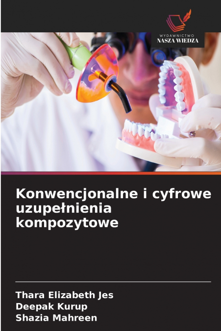 Konwencjonalne i cyfrowe uzupełnienia kompozytowe