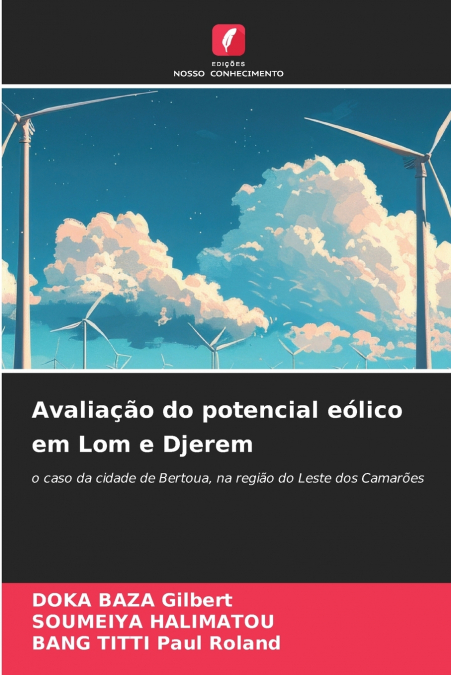 Avaliação do potencial eólico em Lom e Djerem