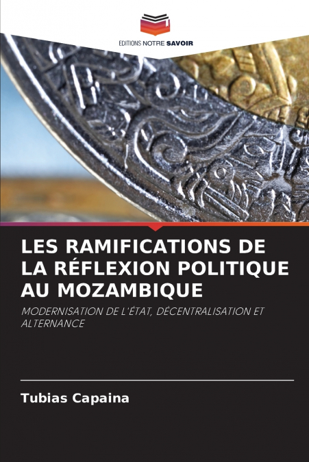 LES RAMIFICATIONS DE LA RÉFLEXION POLITIQUE AU MOZAMBIQUE