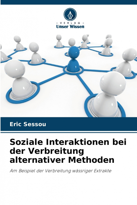 Soziale Interaktionen bei der Verbreitung alternativer Methoden