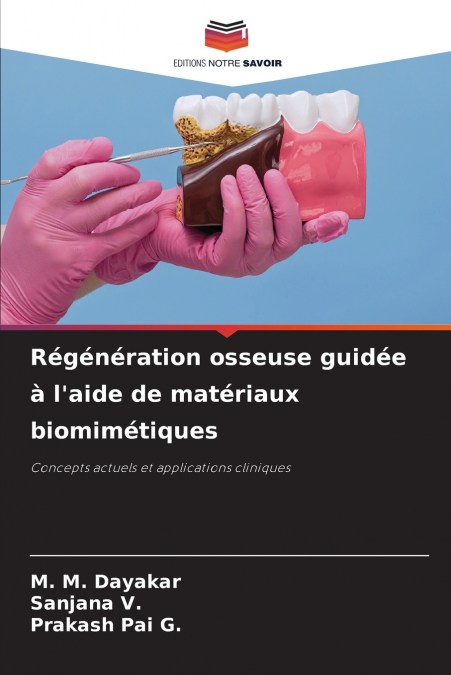 Régénération osseuse guidée à l’aide de matériaux biomimétiques