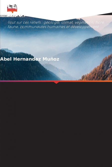 LES MONTAGNES, LE BRUME ET L’AVENIR