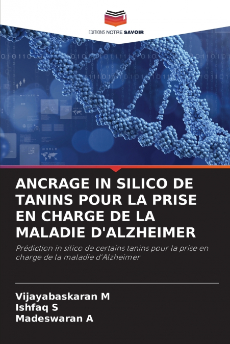ANCRAGE IN SILICO DE TANINS POUR LA PRISE EN CHARGE DE LA MALADIE D’ALZHEIMER