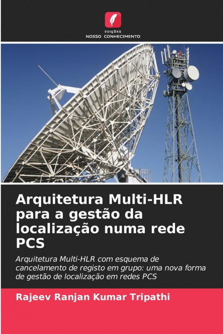 Arquitetura Multi-HLR para a gestão da localização numa rede PCS