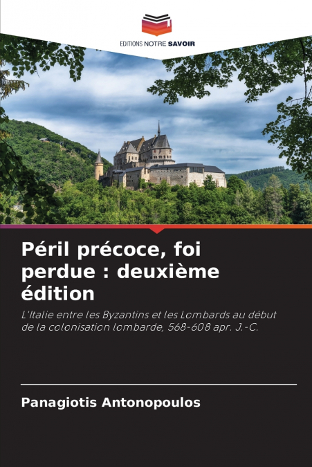 Péril précoce, foi perdue