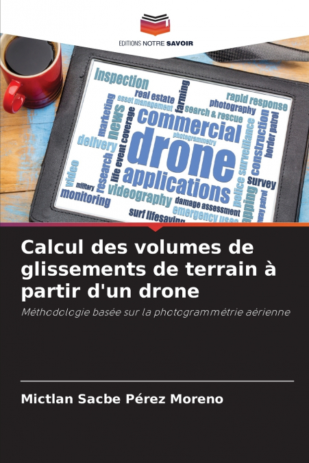 Calcul des volumes de glissements de terrain à partir d’un drone