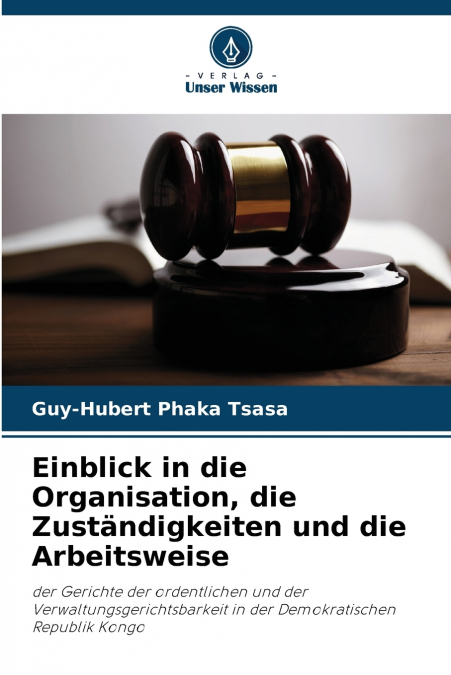 Einblick in die Organisation, die Zuständigkeiten und die Arbeitsweise