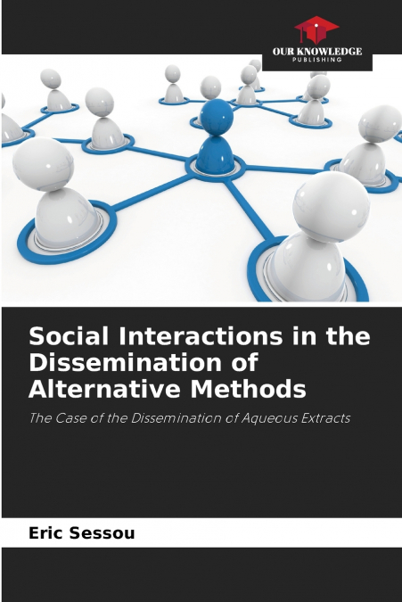 Social Interactions in the Dissemination of Alternative Methods