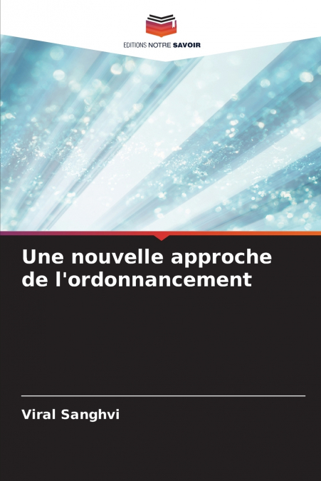 Une nouvelle approche de l’ordonnancement