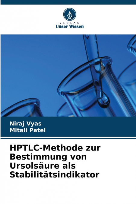 HPTLC-Methode zur Bestimmung von Ursolsäure als Stabilitätsindikator