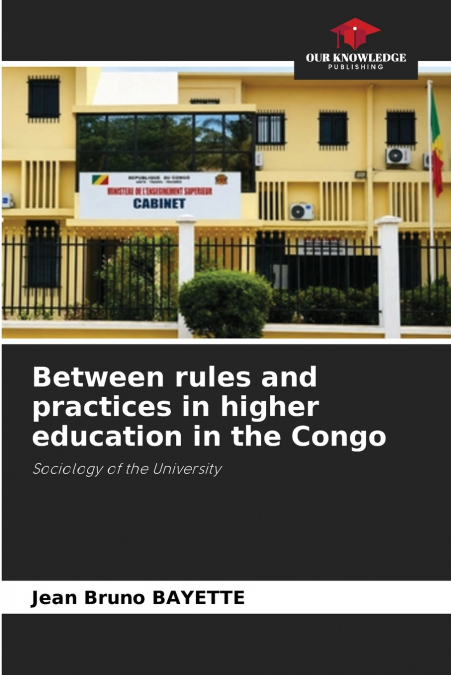 Between rules and practices in higher education in the Congo