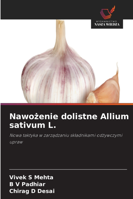 Nawożenie dolistne Allium sativum L.