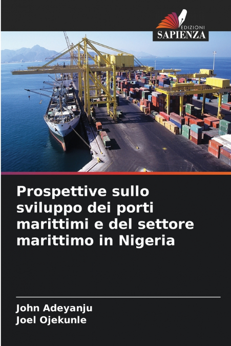 Prospettive sullo sviluppo dei porti marittimi e del settore marittimo in Nigeria