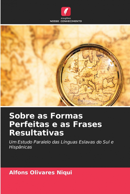 Sobre as Formas Perfeitas e as Frases Resultativas