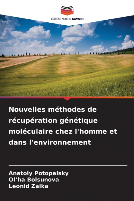 Nouvelles méthodes de récupération génétique moléculaire chez l’homme et dans l’environnement