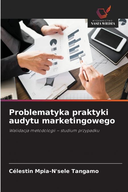 Problematyka praktyki audytu marketingowego