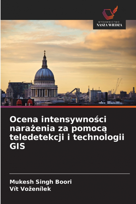 Ocena intensywności narażenia za pomocą teledetekcji i technologii GIS