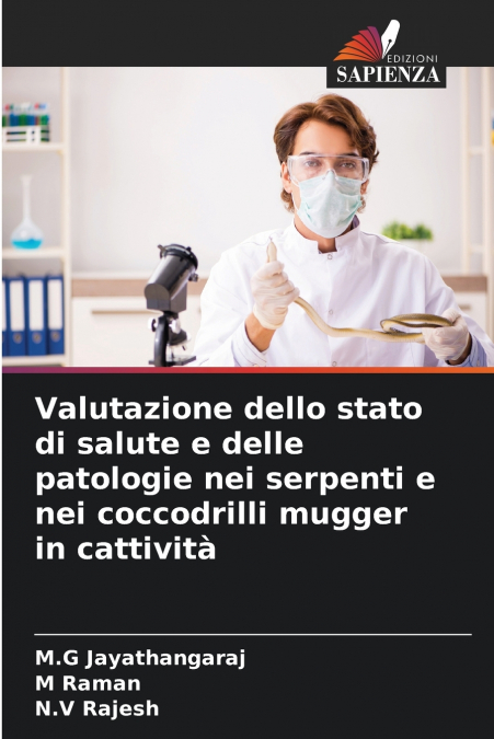 Valutazione dello stato di salute e delle patologie nei serpenti e nei coccodrilli mugger in cattività