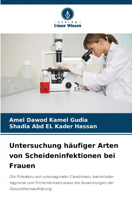 Untersuchung häufiger Arten von Scheideninfektionen bei Frauen
