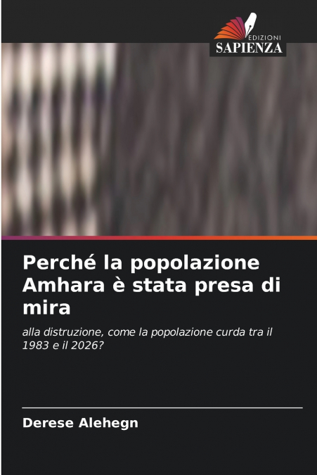 Perché la popolazione Amhara è stata presa di mira