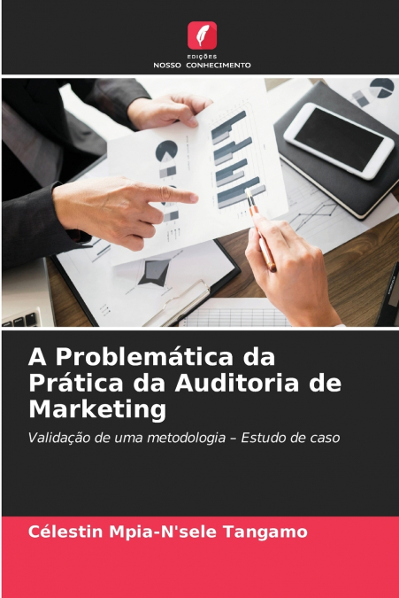 A Problemática da Prática da Auditoria de Marketing