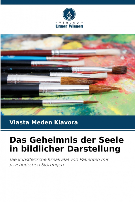 Das Geheimnis der Seele in bildlicher Darstellung