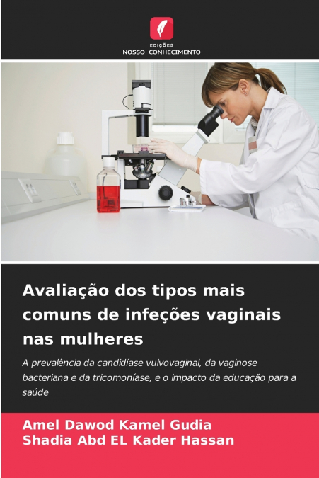 Avaliação dos tipos mais comuns de infeções vaginais nas mulheres